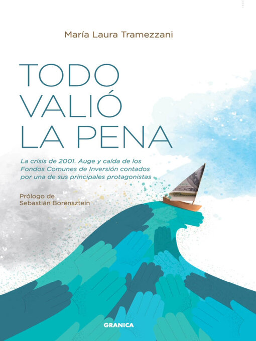 Title details for Todo Valió La Pena by María Laura Tramezzani - Available